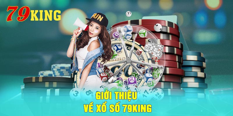 Giới thiệu về xổ số 79King